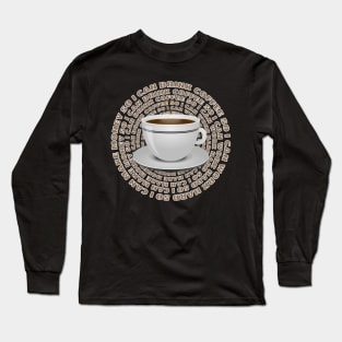 Coffee Loop Of Addiction Long Sleeve T-Shirt